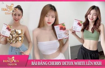 Bài Đăng Cherry Detox White Lên MXH như Facebook Zalo Instagram....